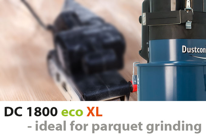 Dustcontrol dust ectractor 1800 eco XL ideal for parquet grinding